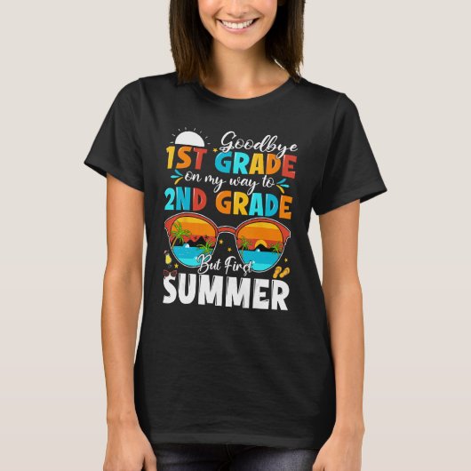 Goodbye 1st Grade Graduation To 2nd Grade Hello Su T-shirt (Voorkant)