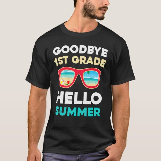 Goodbye 1st Grade Hello Summer Last Day of School T-shirt (Voorkant)