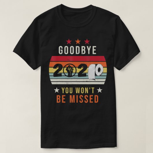 Goodbye 2020 Funny New Years Eve 2021 T-shirt (Design voorkant)