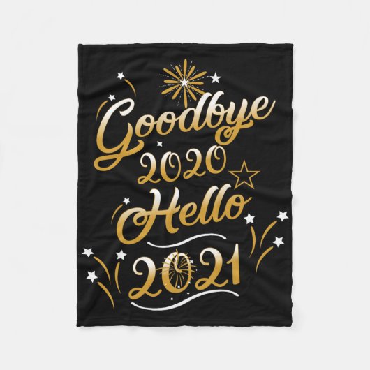 Goodbye 2020 Hello 2021 - Happy New Year 2021  Fleece Deken (Voorkant)