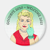 Goodbye 2020 Welcome 2021 Funny blonde Retro Lady Magneet (Voorkant)