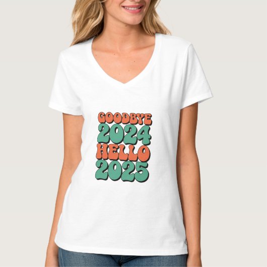 Goodbye 2024 Hello 2025 T-Shirt, T-shirt (Voorkant)