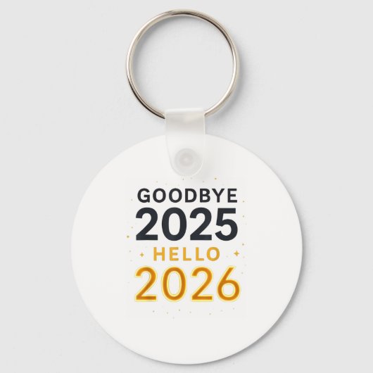 Goodbye 2025 — Hello 2026 _ Bold Modern Contrast Sleutelhanger (Voorkant)