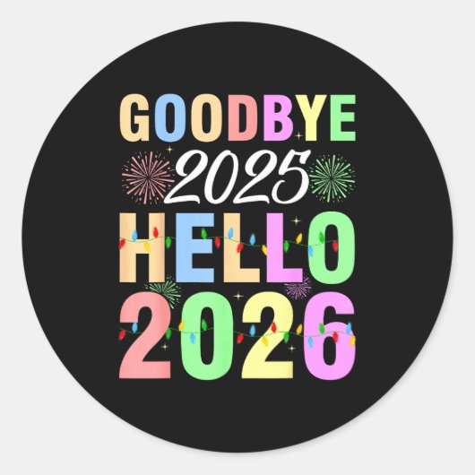 Goodbye 2025 Hello 2026 Christmas Lights Happy New Ronde Sticker (Voorkant)