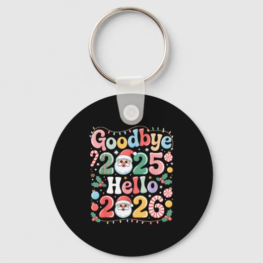 Goodbye 2025 Hello 2026 Christmas New Year Gift  Sleutelhanger (Voorkant)