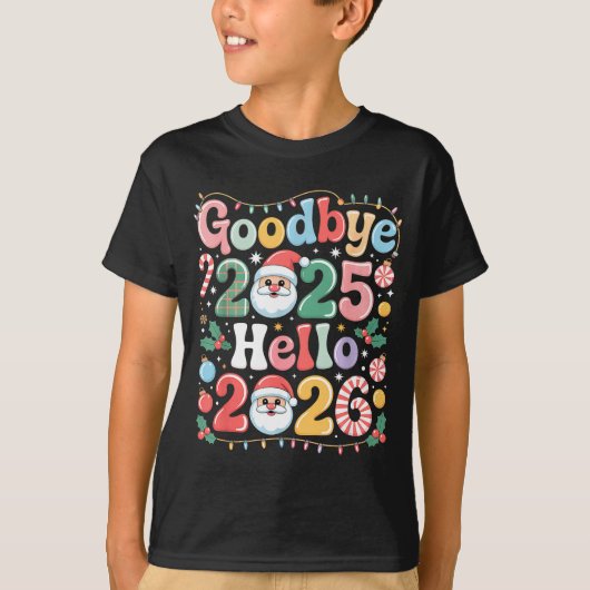Goodbye 2025 Hello 2026 Christmas New Year Gift  T-shirt (Voorkant)