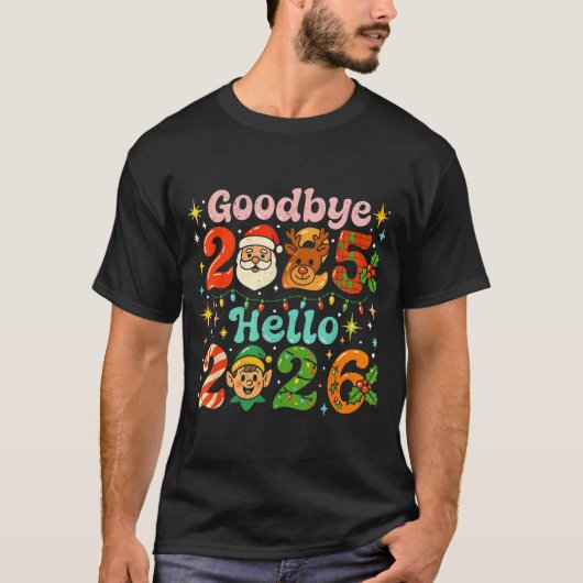 Goodbye 2025 Hello 2026 Cute Christmas New Year  T-shirt (Voorkant)