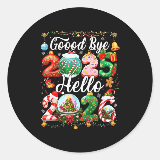 Goodbye 2025 Hello 2026 Happy New Year Christmas P Ronde Sticker (Voorkant)