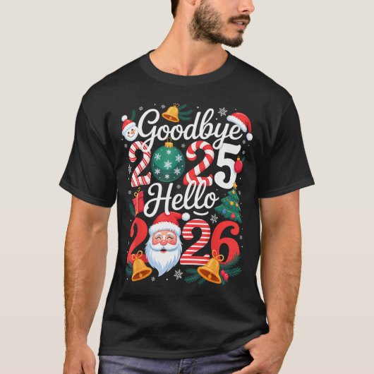Goodbye 2025 Hello 2026 Happy New Year Family Matc T-shirt (Voorkant)