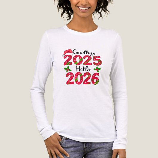 Goodbye 2025 Hello 2026 Happy New Year T-Shirt (Voorkant volledig)