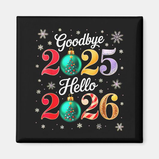 Goodbye 2025 Hello 2026 Happy New Year's Eve Chris Magneet (Voorkant)