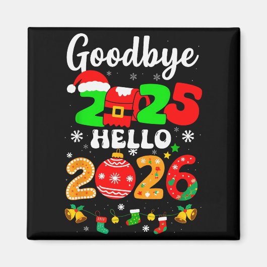 Goodbye 2025 Hello 2026 Happy New Year's Eve Chris Magneet (Voorkant)
