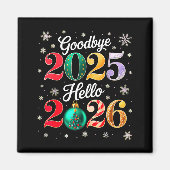 Goodbye 2025 Hello 2026 Happy New Year's Eve Chris Magneet (Voorkant)