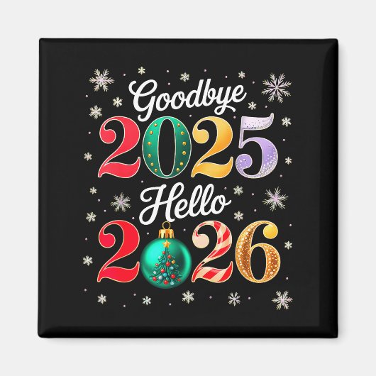 Goodbye 2025 Hello 2026 Happy New Year's Eve Chris Magneet (Voorkant)
