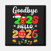 Goodbye 2025 Hello 2026 Happy New Year's Eve Chris Magneet (Voorkant)