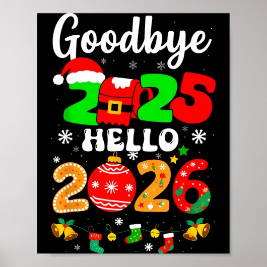 Goodbye 2025 Hello 2026 Happy New Year's Eve Chris Poster (Voorkant)
