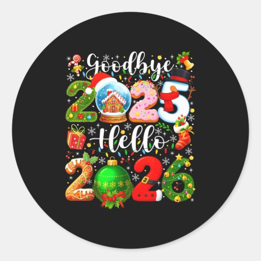 Goodbye 2025 Hello 2026 Happy New Year's Eve Chris Ronde Sticker (Voorkant)