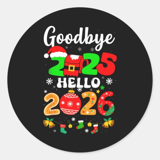 Goodbye 2025 Hello 2026 Happy New Year's Eve Chris Ronde Sticker (Voorkant)