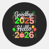 Goodbye 2025 Hello 2026 Happy New Year's Eve Chris Ronde Sticker (Voorkant)