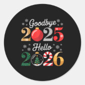 Goodbye 2025 Hello 2026 Happy New Year's Eve Chris Ronde Sticker (Voorkant)