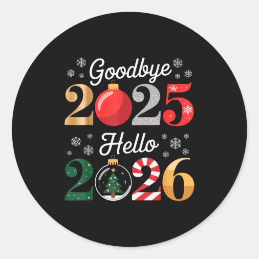Goodbye 2025 Hello 2026 Happy New Year's Eve Chris Ronde Sticker (Voorkant)