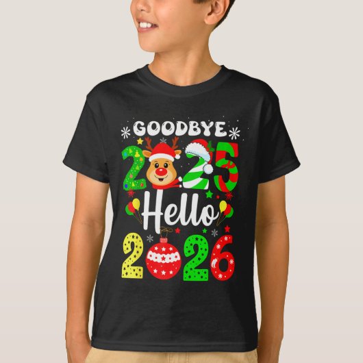Goodbye 2025 Hello 2026 Happy New Year's Eve Chris T-shirt (Voorkant)
