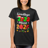 Goodbye 2025 Hello 2026 Happy New Year's Eve Chris T-shirt (Voorkant)