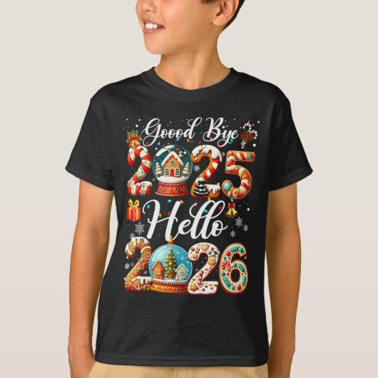 Goodbye 2025 Hello 2026 Happy New Year's Eve Chris T-shirt (Voorkant)