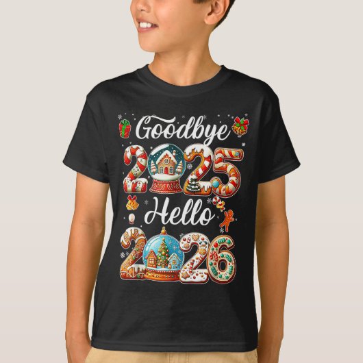 Goodbye 2025 Hello 2026 Happy New Year's Eve Chris T-shirt (Voorkant)