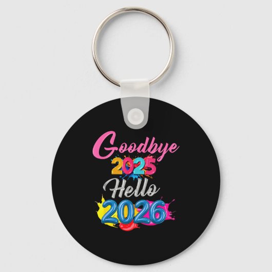Goodbye 2025 Hello 2026 Kids Funny New Year Sleutelhanger (Voorkant)