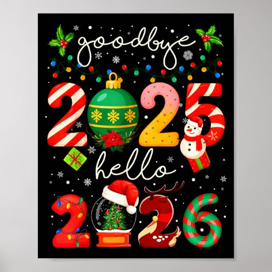 Goodbye 2025 Hello 2026 Merry Christmas Happy New  Poster (Voorkant)