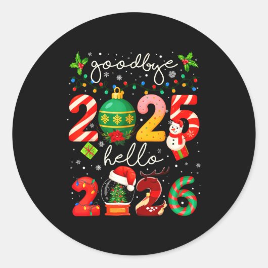 Goodbye 2025 Hello 2026 Merry Christmas Happy New  Ronde Sticker (Voorkant)