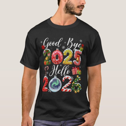 Goodbye 2025 Hello 2026 Merry Christmas Happy New  T-shirt (Voorkant)