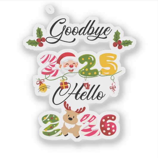 Goodbye 2025 Hello 2026 New Year Design Sticker (Voorkant)
