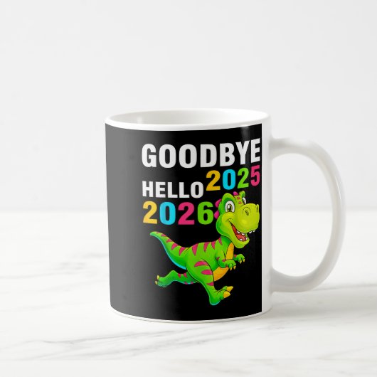 Goodbye 2025 Hello 2026 T Rex Happy New Year 2026  Koffiemok (Rechts)