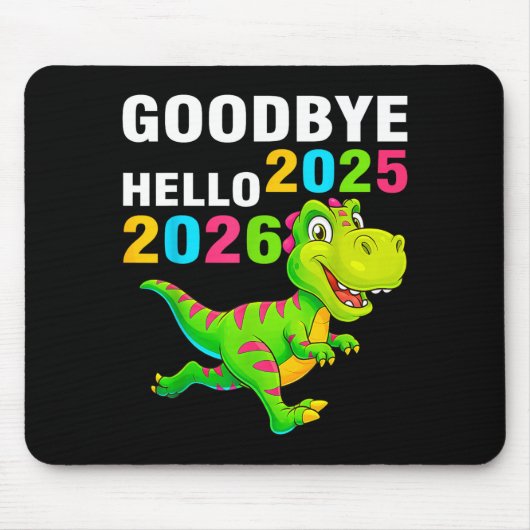 Goodbye 2025 Hello 2026 T Rex Happy New Year 2026 Muismat (Voorkant)