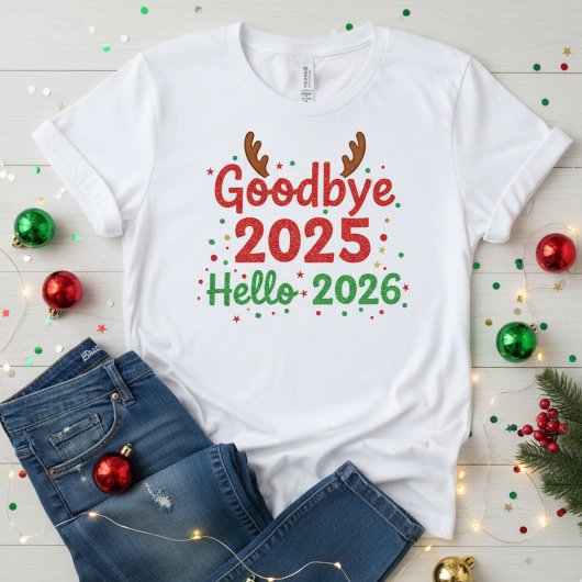  🎄 Goodbye 2025 Hello 2026 T-Shirt 