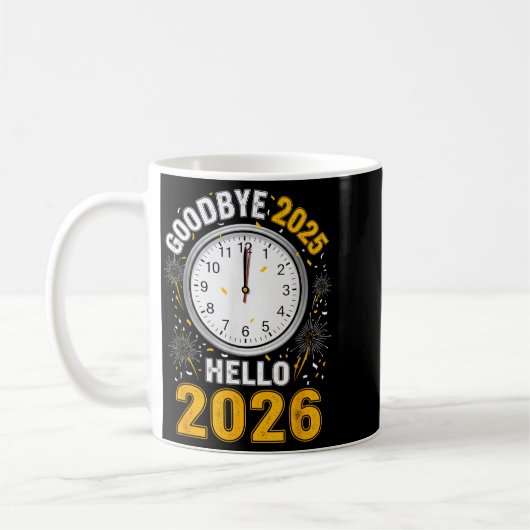 Goodbye 2025 Hello 2026 Tee With Clock New Year 20 Koffiemok (Links)