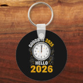 Goodbye 2025 Hello 2026 Tee With Clock New Year 20 Sleutelhanger (Voorkant)