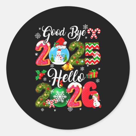 Goodbye 2026 Hello 2026 Happy New Year's Eve Chris Ronde Sticker (Voorkant)