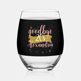 Goodbye 20s Personalized 30th Birthday Design Wijnglas Zonder Voet