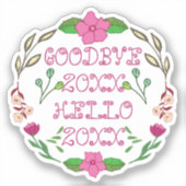 GOODBYE 20XX HALLO 20XX STICKER (Voorkant)