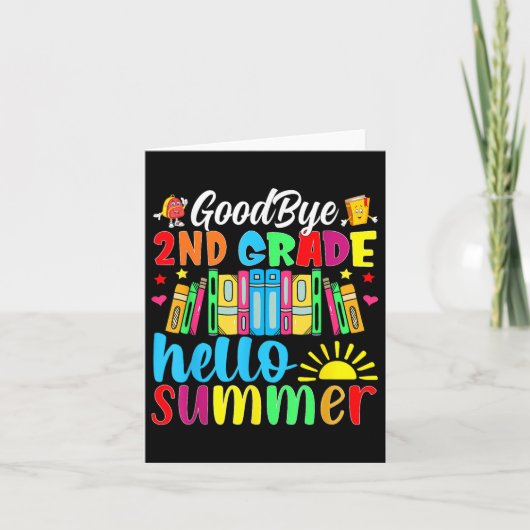 Goodbye 2nd Grade Hello Summer Last Day Of School Kaart (Voorkant)