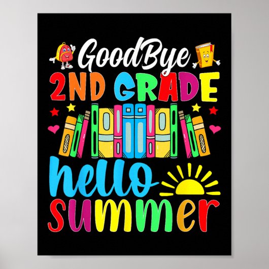 Goodbye 2nd Grade Hello Summer Last Day Of School Poster (Voorkant)