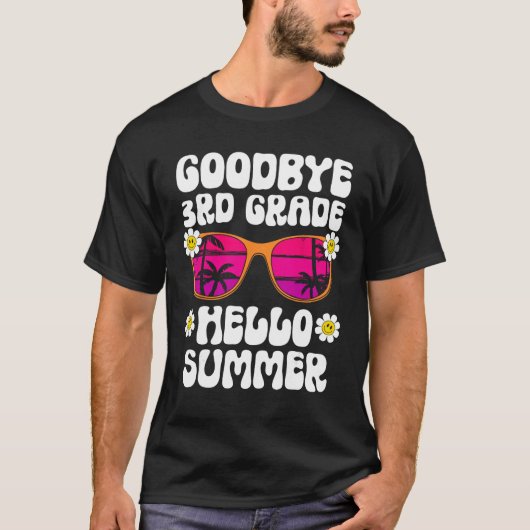 Goodbye 3rd Grade Hello Summer Last Day Of School T-shirt (Voorkant)