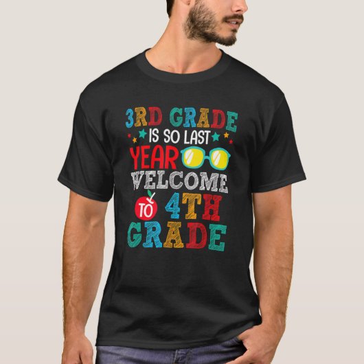 Goodbye 3rd Grade Welcome To 4th Grade Back To Sc T-shirt (Voorkant)
