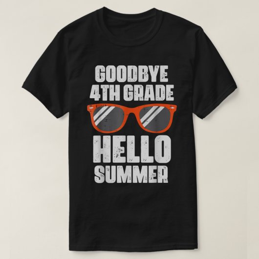 Goodbye 4th Grade Hello Summer Last Day Of School  T-shirt (Design voorkant)