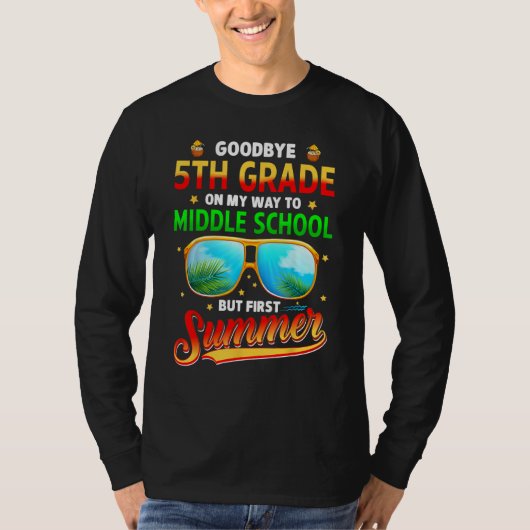 Goodbye 5th Grade Graduation To 6th Grade Hello Su T-shirt (Voorkant)