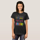 Goodbye 5th Grade Graduation To Middle School Firs T-shirt (Voorkant volledig)