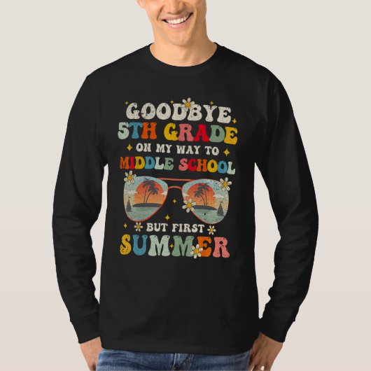 Goodbye 5th Grade Graduation To Middle school Hell T-shirt (Voorkant)